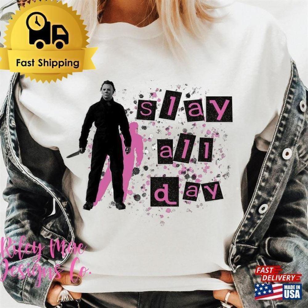 Slay All Day Halloween Horror Slasher Quote T-Shirt